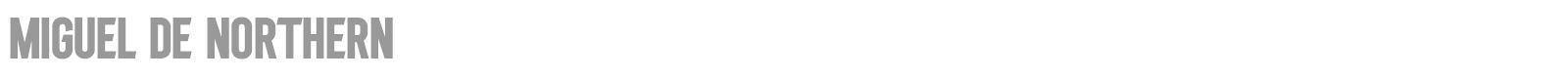 Miguel De Northern font preview